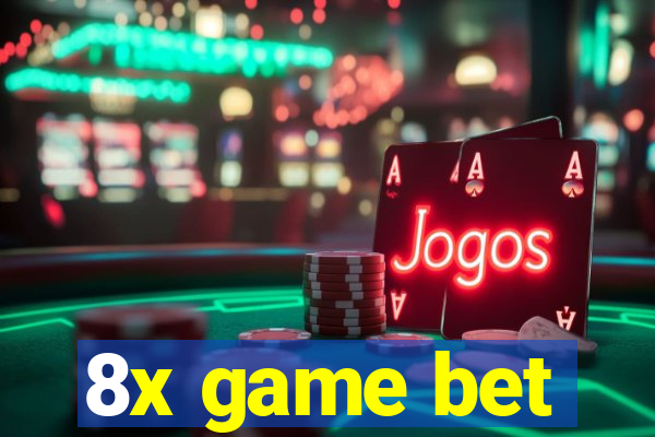 8x game bet